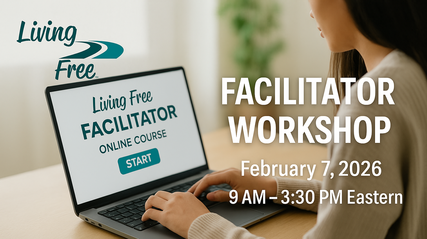 Living Free Online Awareness Workshop and Facilitator Training 2026