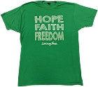Green With White - Hope-Faith-Freedom T-Shirt