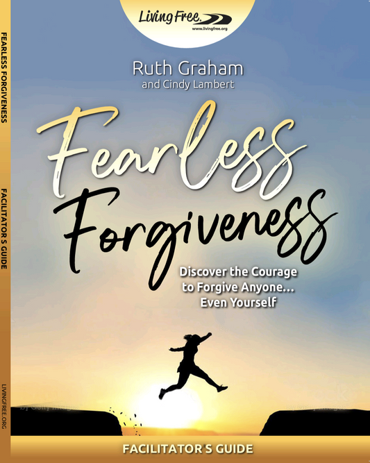 Fearless Forgiveness Facilitator Guide