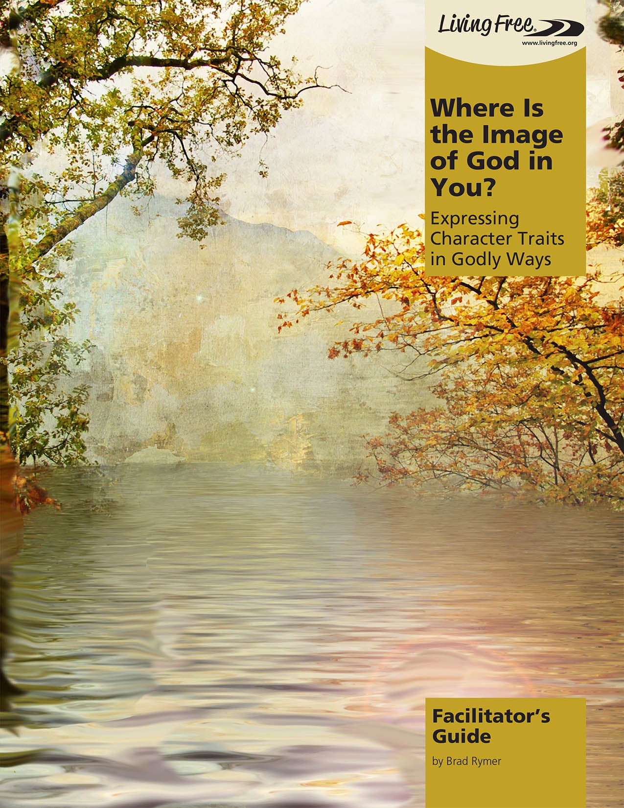Where is the Image of God in You? Facilitator's Guide